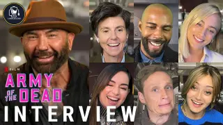 'Army of the Dead' Cast Interviews with Dave Bautista, Tig Notaro & More
