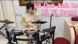 VỀ QUÊ ANH LO REMIX ( Drum Cover ) | The Night x Sinkra | Ni Ni Drum