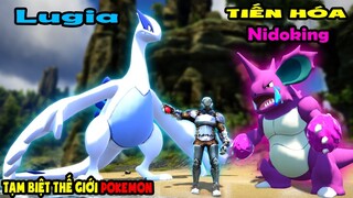 ARK Pokemon #27 (TẬP CUỐI) MÌNH THỬ SỨC MẠNH CỦA LUGIA VÀ TIẾN HÓA NIDOKING - NIDOQUEEN - TÝ TIỀN TỈ