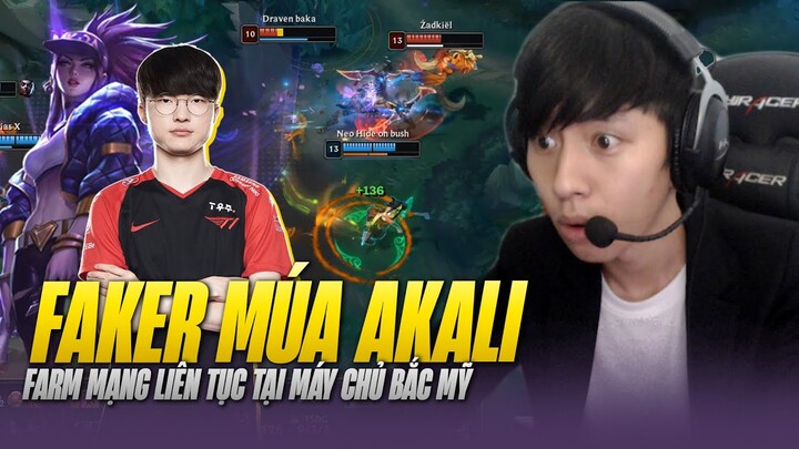 FAKER TIẾP TỤC MÚA AKALI 25 SÁCH CỰC KHÉT VÀ FARM MẠNG LIÊN TỤC TẠI MÁY CHỦ BẮC MỸ