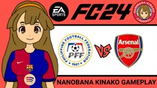 Kinako FC 24 | Philippines 🇵🇭 VS 🏴󠁧󠁢󠁥󠁮󠁧󠁿 Arsenal