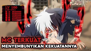 Anime Dimana MC Overpower Menyembunyikan Kekuatannya