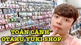 YUKI SHOP CÓ GÌ? - TOÀN CẢNH OTAKU YUKI SHOP