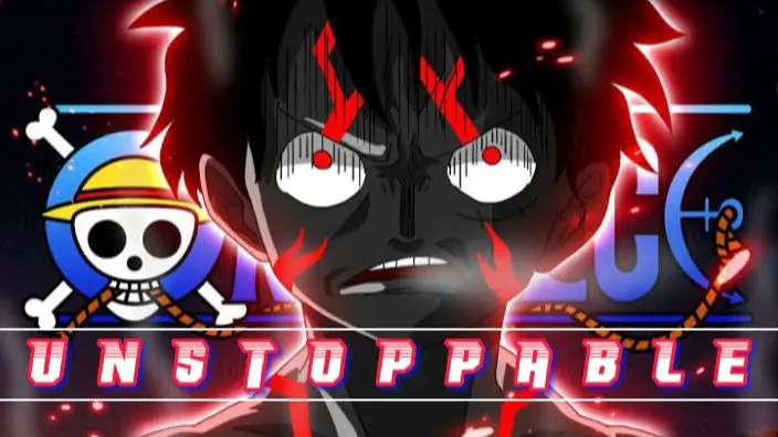 ONE PIECE [ UNSTOPPABLE AMV]