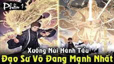 Review Truyện Tranh | Đạo Sĩ Võ Đang Mạnh Nhất Xuống Núi Hành Tẩu Giang Hồ | Full Phần 1