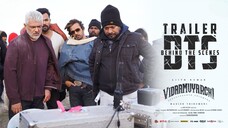 Vidaamuyarchi Trailer BTS 4K HD