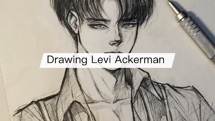 Drawing Levi Ackerman with me ~~