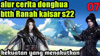 Batle Through The Heavens S22 Part 7 Ranah Kaisar : Kekuatan Yang Menakutkan