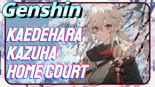 Kaedehara Kazuha Home court