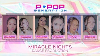 MIRACLE NIGHTS Dance Prod by PPOP GENERATION