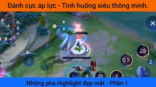 Đánh cực áp lực - Tình huống siêu thông minh #1