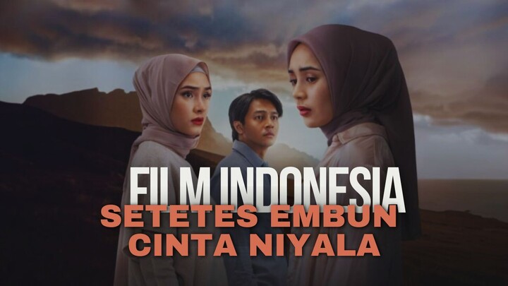 SETETES EMBUN CINTA NIYALA | PERJODOHAN KARENA UTANG KELUARGA