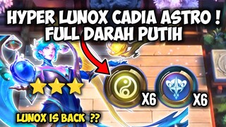 HYPER LUNOX 6 CADIA 6 ASTRO!! FULL DARAH PUTIH!! COMBO TERBARU MAGIC CHESS UPDATE 2022