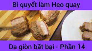 Bí quyết làm heo quay da giòn bất bại #14