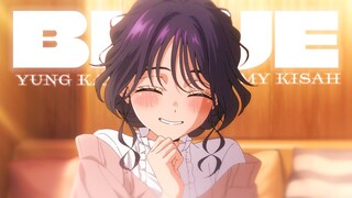 【AMV】 Blue - The Fragrant Flower Blooms with Dignity / Kaoru Hana wa Rin to Saku