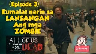 ALL OF US ARE DEAD (EPISODE 3) HD TGALOG RECAP