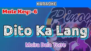 Dito Ka Lang by Moira Dela Torre (Karaoke : Male Key : -6)