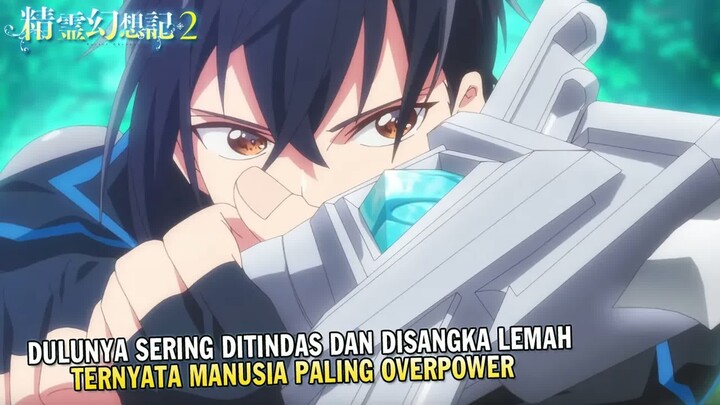 MANUSIA PALING OP‼️ SEMUA ORANG TERKEJUT MELIHAT KEKUATANNYA   -  Alur Cerita Seirei Gensouki S2