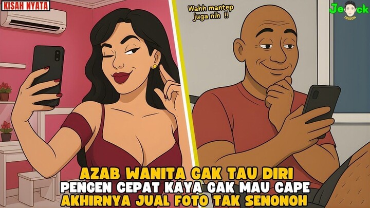 AZAB WANITA GAK TAU DIRI PENGEN CEPAT KAYA GAK MAU CAPE AKHIRNYA JUAL FOTO