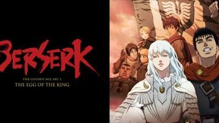 Berserk: Golden Age Arc I - The Egg of the King