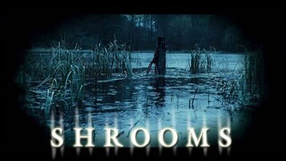 Shrooms (2007)