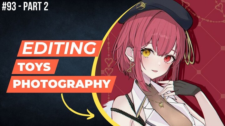 Houshou Marine [Hololive] | Editing Toys Photography #93 (Part 2)