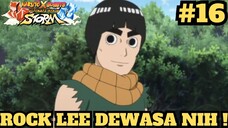 Kupas Tuntas Jurus - Jurus Rock Lee ! Naruto X Boruto Ultimate Ninja Storm Connections #16