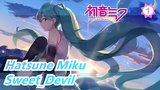 Hatsune Miku|【MMD】TDA Change【Miku＆Luka＆Gumi】【Sweet_Devil】_1