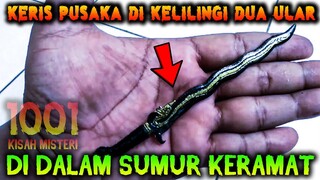 🔴 16- KERIS PUSAKA DI DALAM SUMUR KERAMAT | PODCAST 1001 KISAH