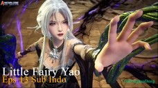 Little Fairy Yao Eps 13 Sub Indo