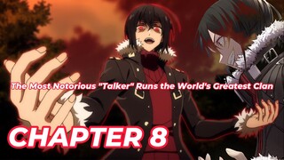 The Most Notorious Talker Runs the World's Greatest Clan Chapter 8 Tagalog/Filipino Summary/overview