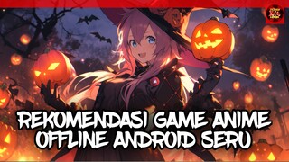 REKOMENDASI GAME ANIME OFFLINE ANDROID TERBAIK