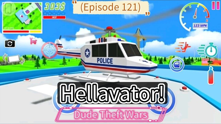 Dude Theft Wars (EP 121) The Hellavator What That Up
