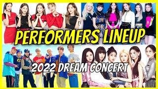 2022 Dream Concert Lineup of Performers