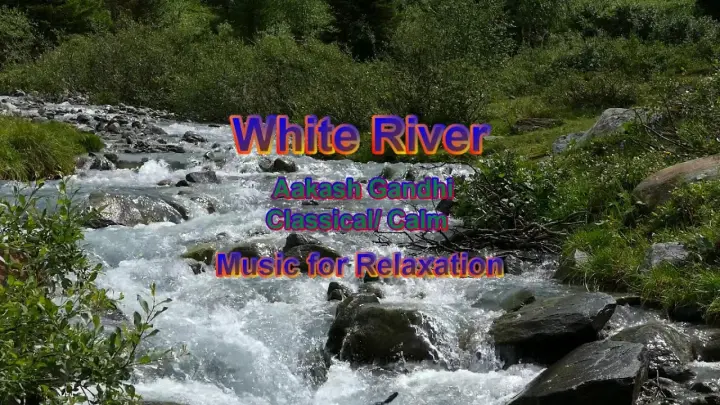 White River_Music for Relaxation
