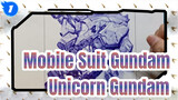 Mobile Suit Gundam| Tự vẽ Unicorn Gundam_1