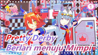 [Pretty Derby] Berlari menuju Mimpi_1