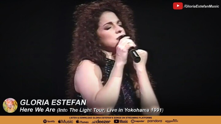 Gloria Estefan - Here We Are (Into The Light Tour: Live in Yokohama 1991)