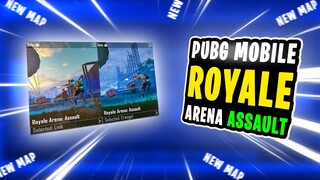 ROYALE ARENA ASSAULT NEW MODE IN PUBG MOBILE | TDM MATCH IN LIVIK AN ERANGEL