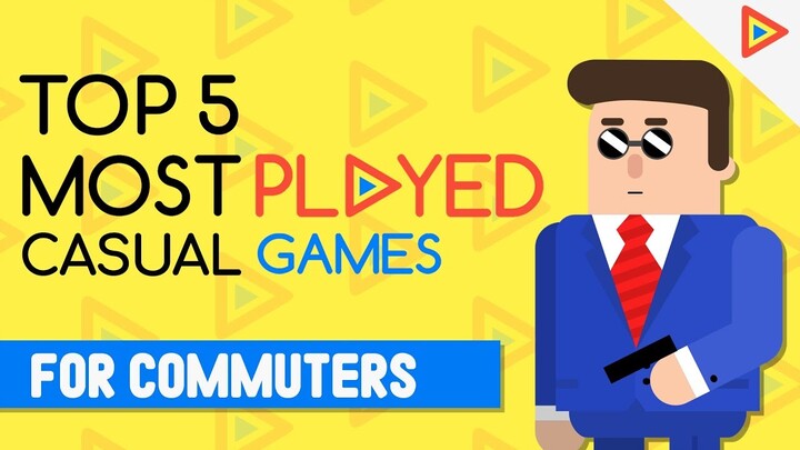 Top 5 Android and iOS Games for COMMUTERS! | Most Played Games