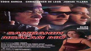 CHRISTOPHER DE LEON, JOMARI YLLANA & EDDIE GARCIA | SAMBAHIN ANG NGALAN MO (1998) FULL MOVIE