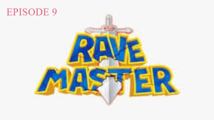 RAVEMASTER (Episode 9)