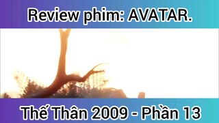 Review phim: Avatar Thế thân 2009 phần 13