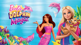 Barbie™: Dolphin Magic (2017) Full Movie | 720P HD - Good Quality | Barbie Official