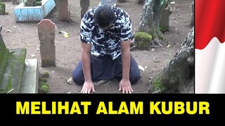 Melihat keadaan alam kubur di bulan suci ramadhan !