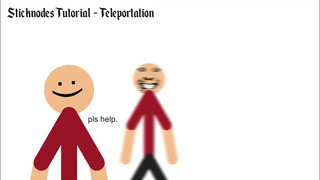 Sticknodes Tutorial - HOW TO ANIMATE TELEPORTATION!