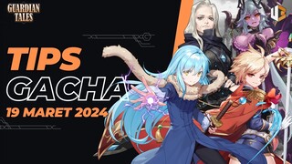 [Guardian Tales] BANNER PERTAMA KOLABORASI - TIPS GACHA 19 MARET 2024
