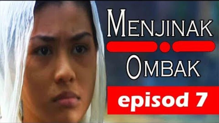 [FULL] Menjinak Ombak | Episod 7