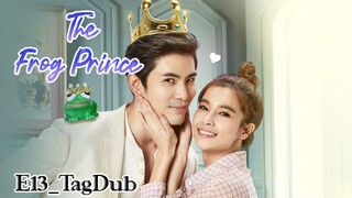 13- The Frog Prince |TagDub| 2021