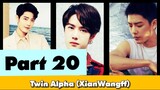 Twin Alpha Ep 20 #Wangxian #lanwangji #weiwuxian #lanzhan #weiying #blfanfiction #Xianwang #love